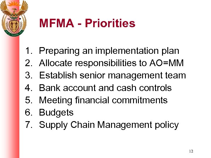 MFMA - Priorities 1. 2. 3. 4. 5. 6. 7. Preparing an implementation plan