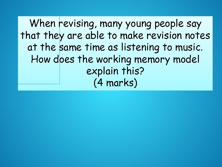 When revising, many young people say that they are able to make revision notes