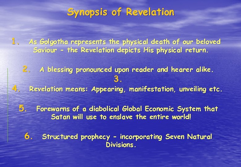 Synopsis of Revelation 1. As Golgotha represents the physical death of our beloved Saviour