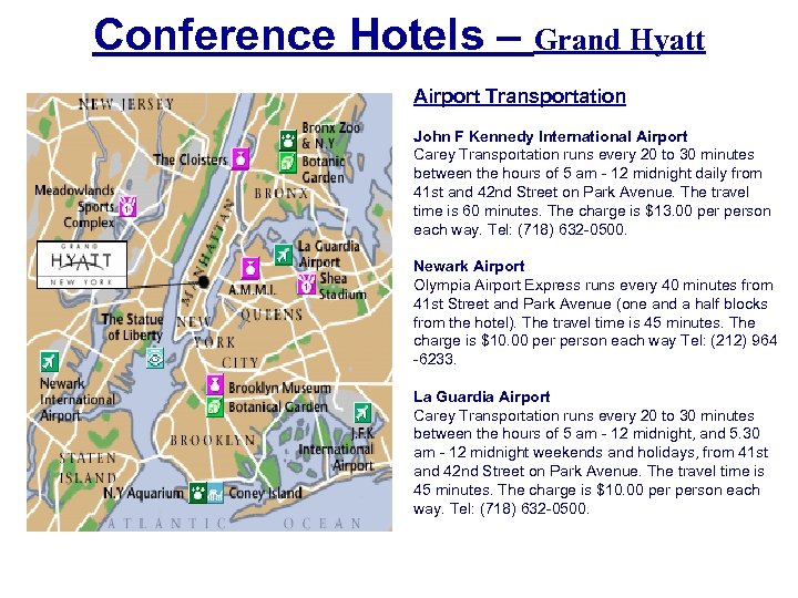 Conference Hotels – Grand Hyatt Airport Transportation John F Kennedy International Airport Carey Transportation