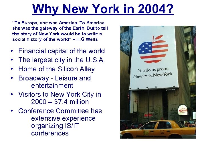 Why New York in 2004? “To Europe, she was America. To America, she was