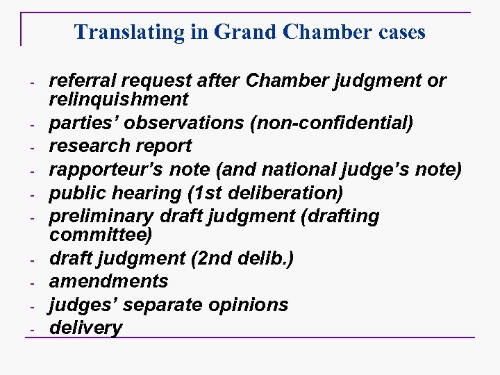Translating in Grand Chamber cases - referral request after Chamber judgment or relinquishment parties’