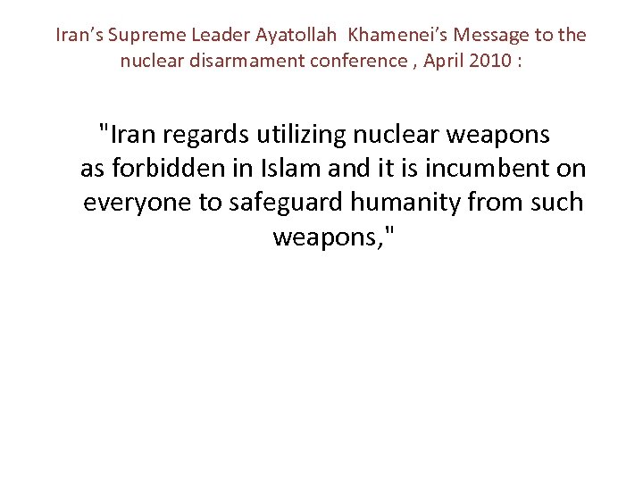 Iran’s Supreme Leader Ayatollah Khamenei’s Message to the nuclear disarmament conference , April 2010