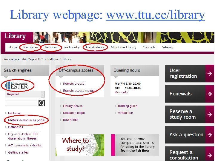 Library webpage: www. ttu. ee/library 