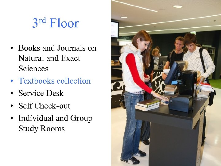 rd Floor 3 • Books and Journals on Natural and Exact Sciences • Textbooks