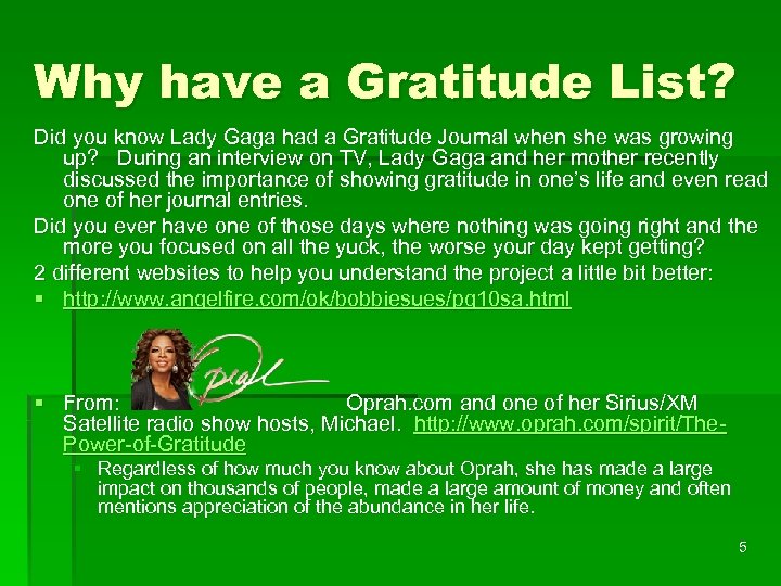 Why have a Gratitude List? Did you know Lady Gaga had a Gratitude Journal