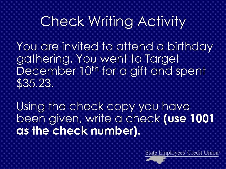 Check Writing Activity You are invited to attend a birthday gathering. You went to