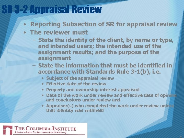 SR 3 -2 Appraisal Review • Reporting Subsection of SR for appraisal review •