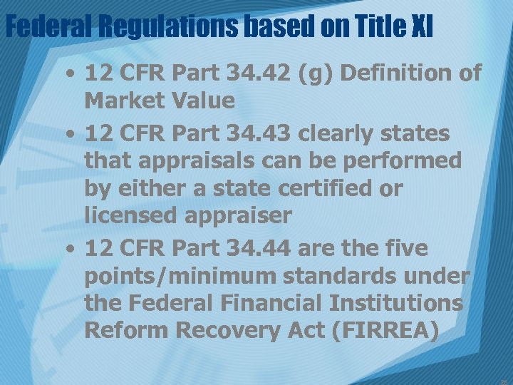 Federal Regulations based on Title XI • 12 CFR Part 34. 42 (g) Definition