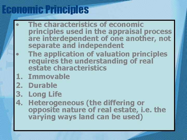 Economic Principles • • 1. 2. 3. 4. The characteristics of economic principles used