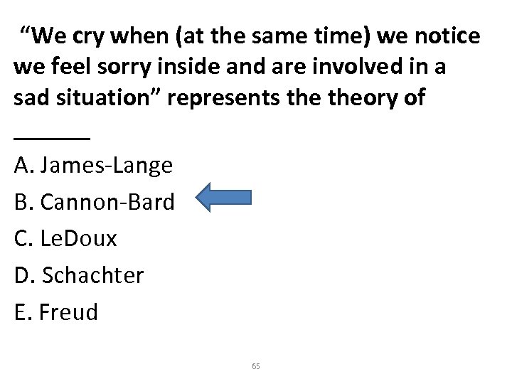  “We cry when (at the same time) we notice we feel sorry inside