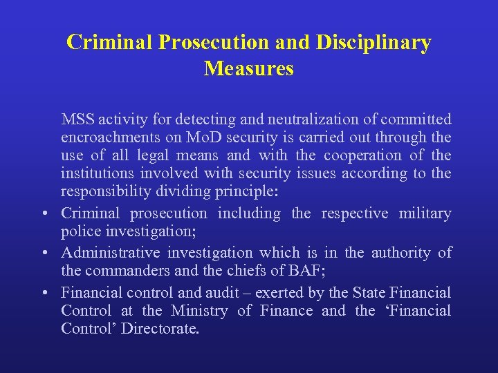 Criminal Prosecution and Disciplinary Measures MSS activity for detecting and neutralization of committed encroachments