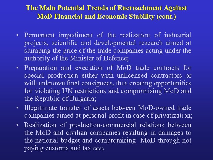 The Main Potential Trends of Encroachment Against Mo. D Financial and Economic Stability (cont.