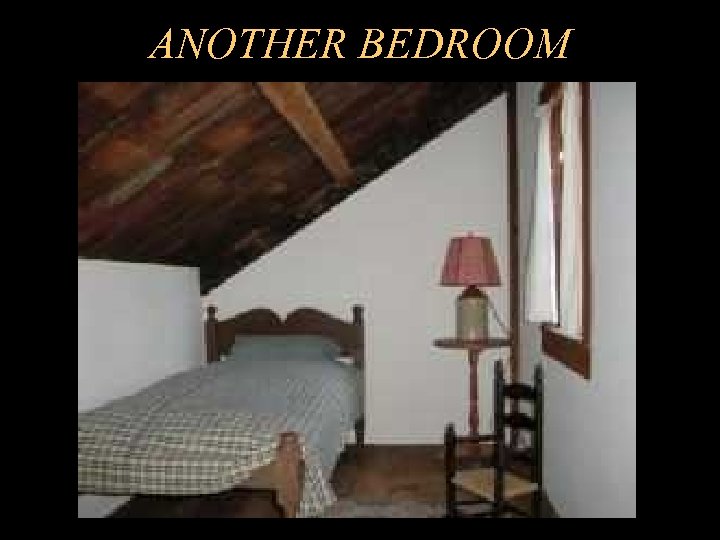 ANOTHER BEDROOM 