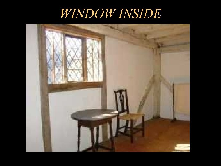 WINDOW INSIDE 
