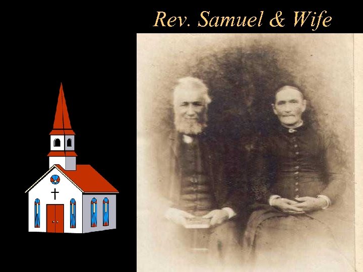 Rev. Samuel & Wife 