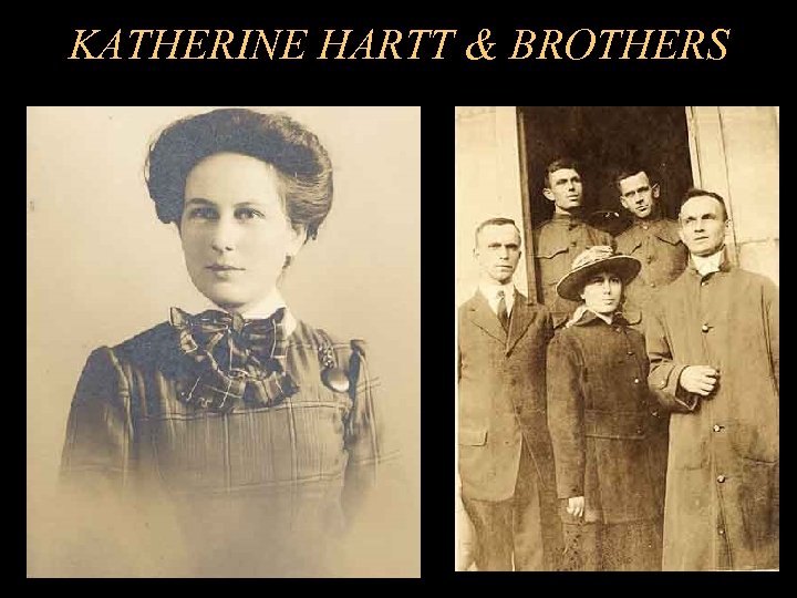 KATHERINE HARTT & BROTHERS 