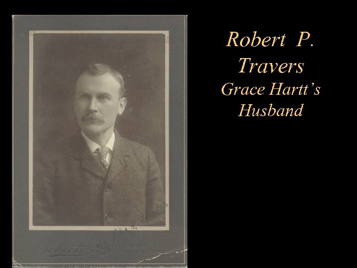 Robert P. Travers Grace Hartt’s Husband 