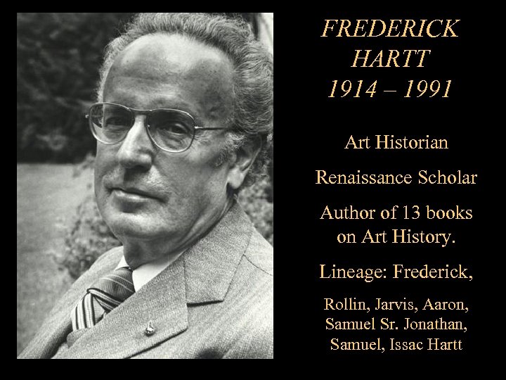 FREDERICK HARTT 1914 – 1991 Art Historian Renaissance Scholar Author of 13 books on