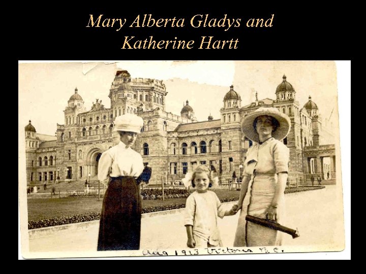 Mary Alberta Gladys and Katherine Hartt 