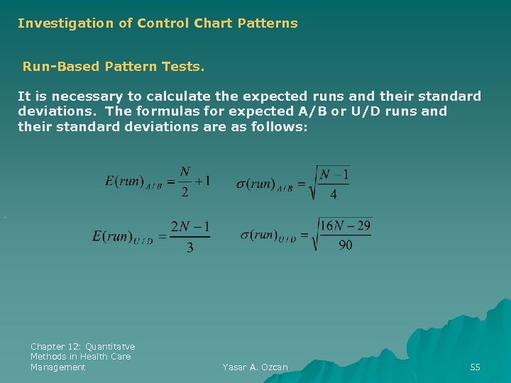 Investigation of Control Chart Patterns Run-Based Pattern Tests. It is necessary to calculate the