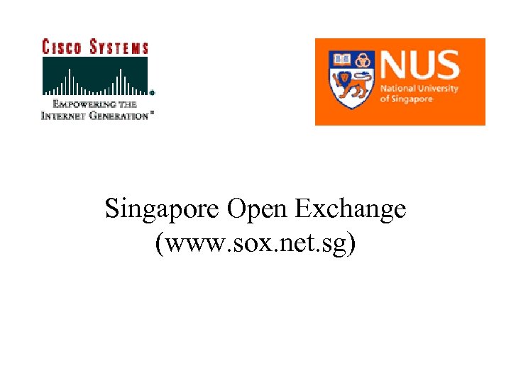 Singapore Open Exchange (www. sox. net. sg) 