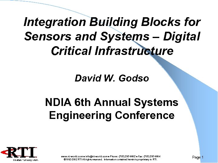 Integration Building Blocks for Sensors and Systems – Digital Critical Infrastructure David W. Godso