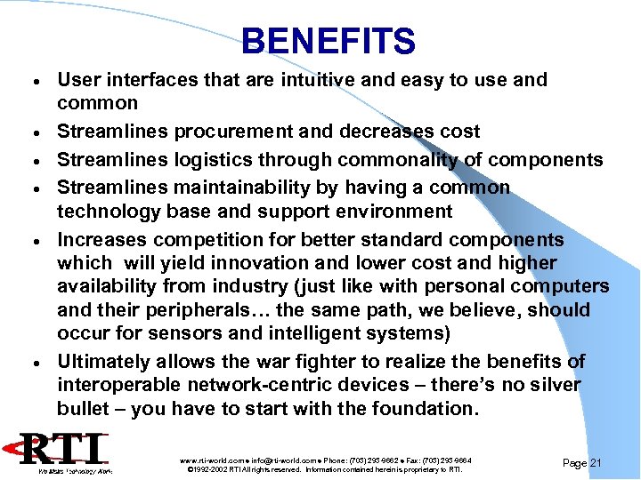 BENEFITS · · · User interfaces that are intuitive and easy to use and