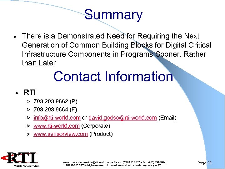 Summary · There is a Demonstrated Need for Requiring the Next Generation of Common