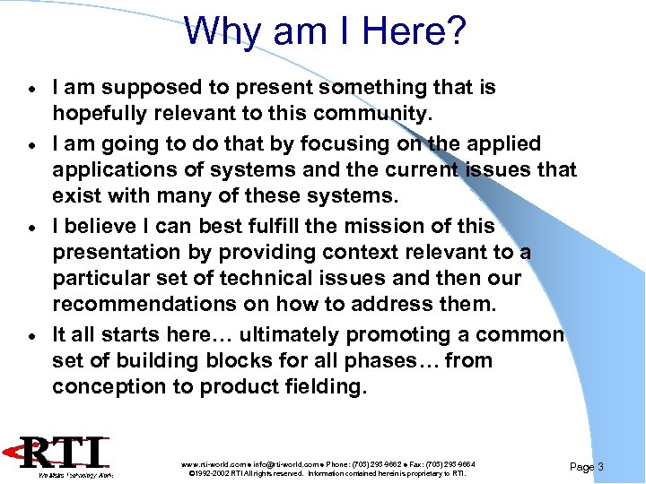 Why am I Here? I am supposed to present something that is hopefully relevant