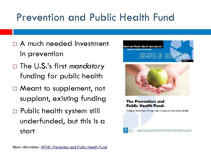 Prevention and Public Health Fund A much needed investment in prevention The U. S.