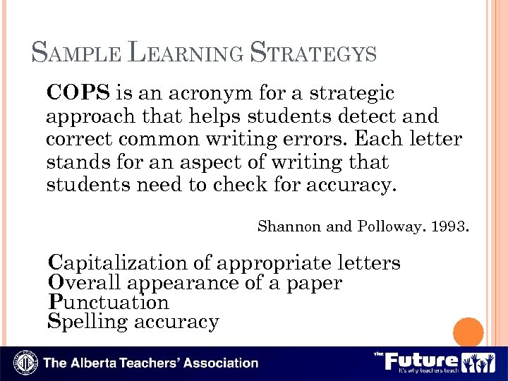 SAMPLE LEARNING STRATEGYS COPS is an acronym for a strategic approach that helps students