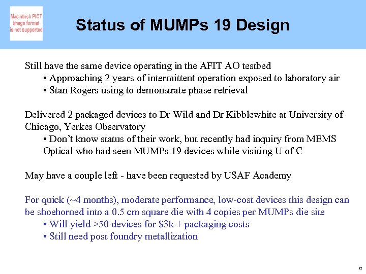 Status of MUMPs 19 Design Still have the same device operating in the AFIT