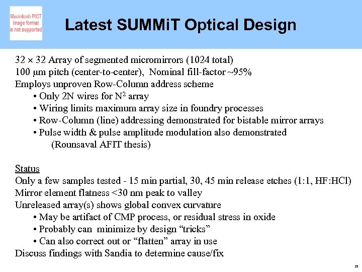 Latest SUMMi. T Optical Design 32 Array of segmented micromirrors (1024 total) 100 m