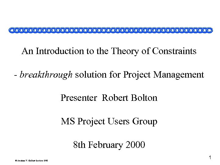 An Introduction to the Theory of Constraints - breakthrough solution for Project Management Presenter