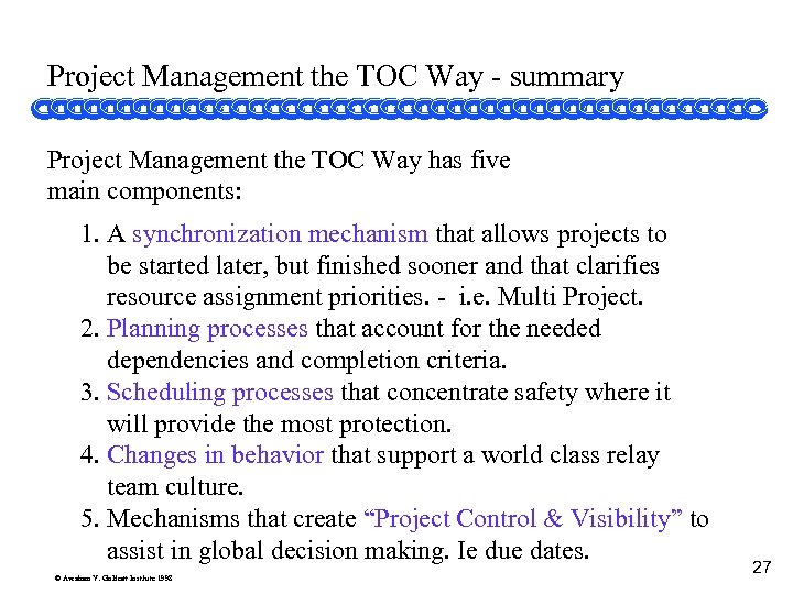Project Management the TOC Way - summary Project Management the TOC Way has five