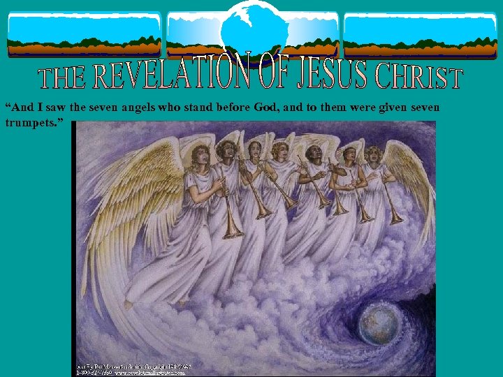 “And I saw the seven angels who stand before God, and to them were