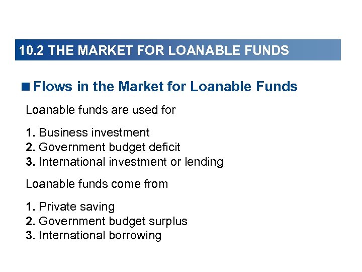 10. 2 THE MARKET FOR LOANABLE FUNDS <Flows in the Market for Loanable Funds