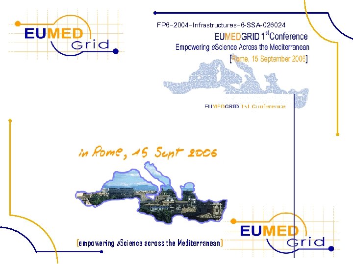 FP 6− 2004−Infrastructures− 6 -SSA-026024 