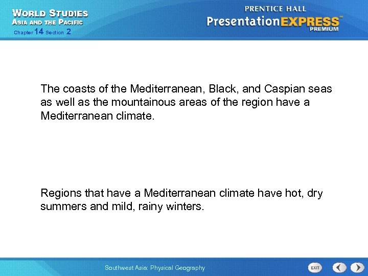 Chapter 14 Section 2 The coasts of the Mediterranean, Black, and Caspian seas as