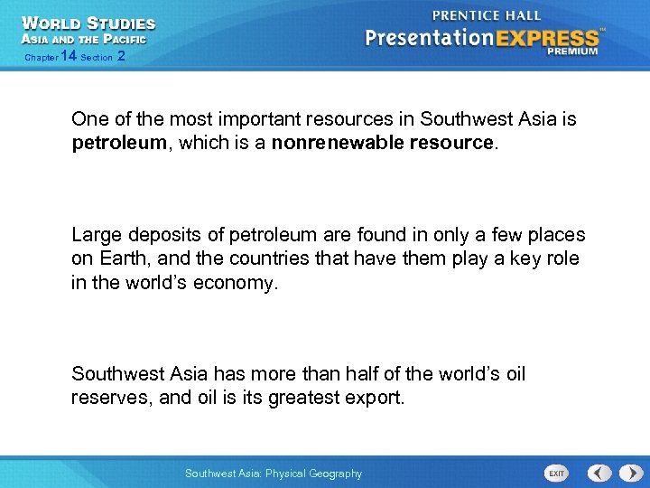 Chapter 14 Section 2 One of the most important resources in Southwest Asia is