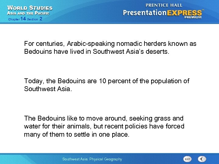 Chapter 14 Section 2 For centuries, Arabic-speaking nomadic herders known as Bedouins have lived