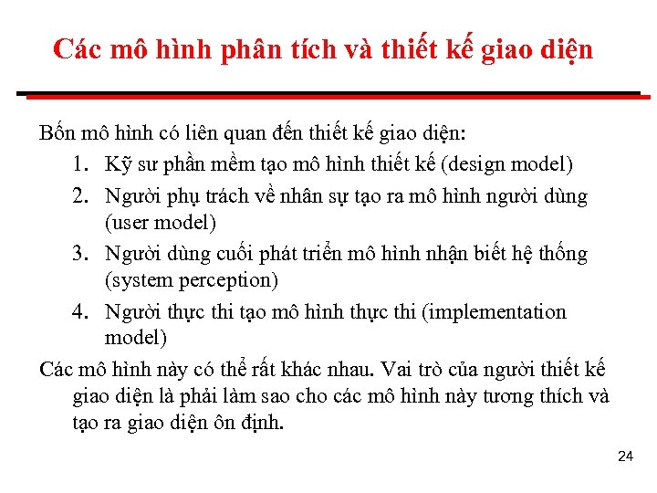 Các mô hình phân tích và thiết kế giao diện Bốn mô hình có