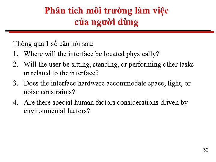 Phân tích môi trường làm việc của người dùng Thông qua 1 số câu