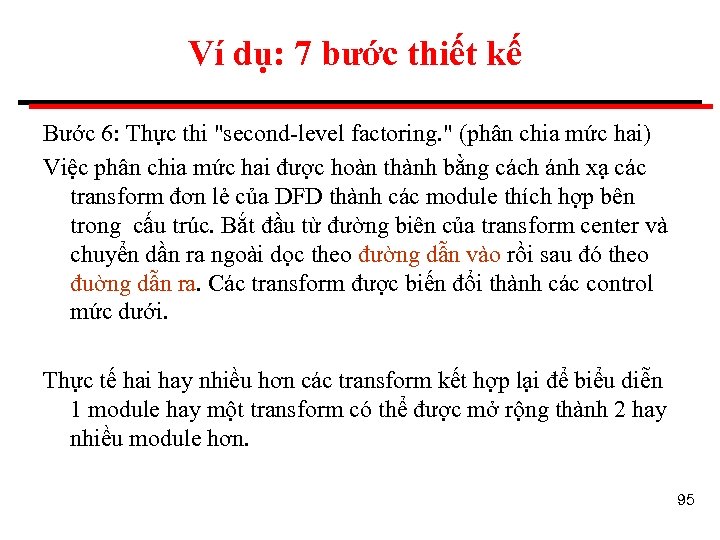 Ví dụ: 7 bước thiết kế Bước 6: Thực thi 
