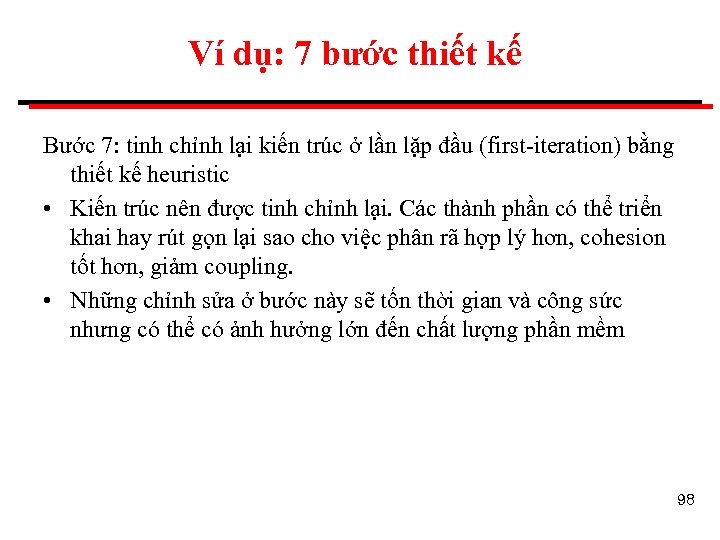 Ví dụ: 7 bước thiết kế Bước 7: tinh chỉnh lại kiến trúc ở