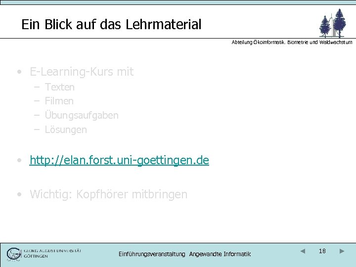 Ein Blick auf das Lehrmaterial Abteilung Ökoinformatik. Biometrie und Waldwachstum • E-Learning-Kurs mit –