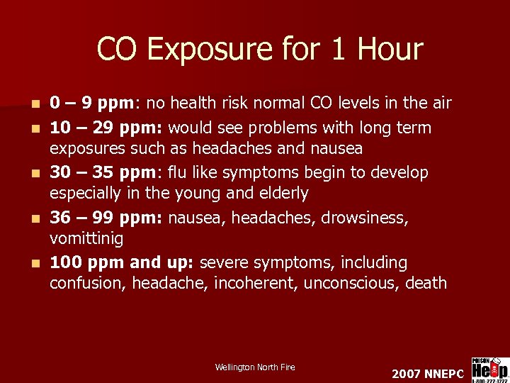 CO Exposure for 1 Hour n n n 0 – 9 ppm: no health