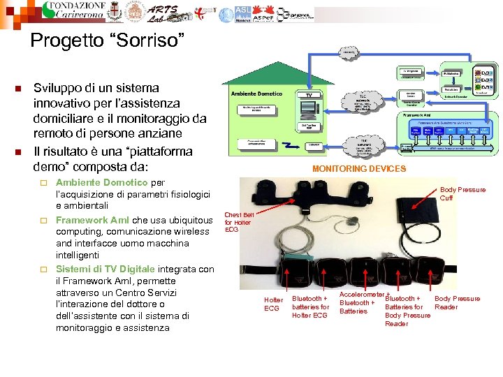 Progetto “Sorriso” n n Sviluppo di un sistema innovativo per l’assistenza domiciliare e il