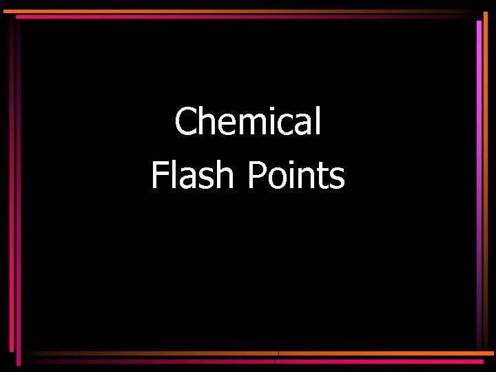Chemical Flash Points 